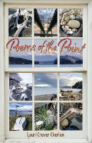 Poems of the Point de Lauri Cruver Cherian