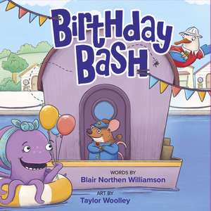 Birthday Bash de Blair Northen Williamson