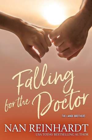 Falling for the Doctor de Nan Reinhardt