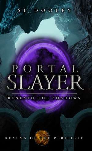 Portal Slayer de S. L Dooley