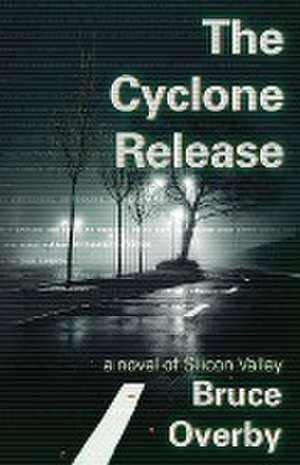 The Cyclone Release de Bruce Overby