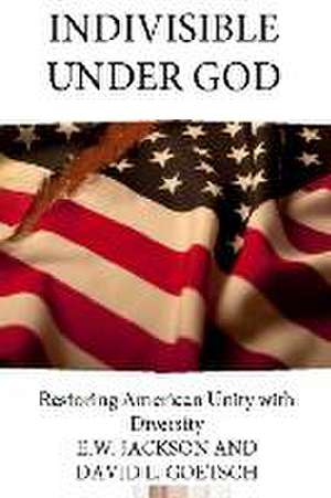 Indivisible Under God de E W Jackson Sr