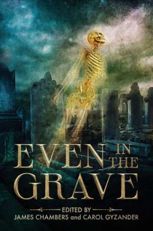 Even in the Grave de Gordon Linzner