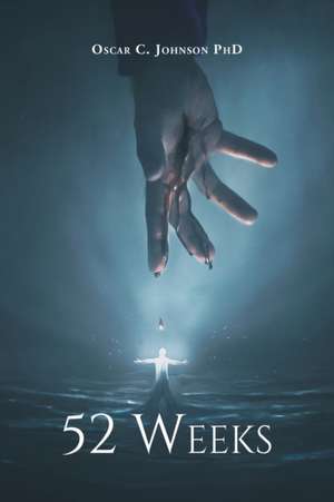 52 Weeks de Oscar C. Johnson