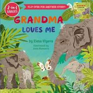 Grandma Loves Me/Grandpa Loves Me de Clever Publishing