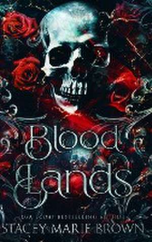 Blood Lands de Stacey Marie Brown