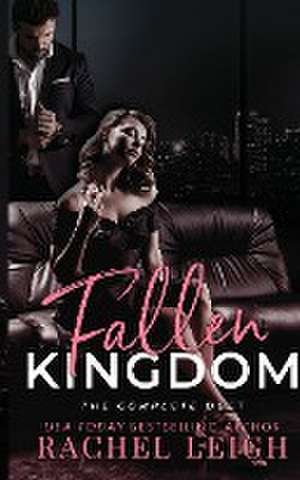 Fallen Kingdom de Rachel Leigh