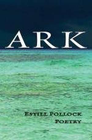 Ark de Estill Pollock