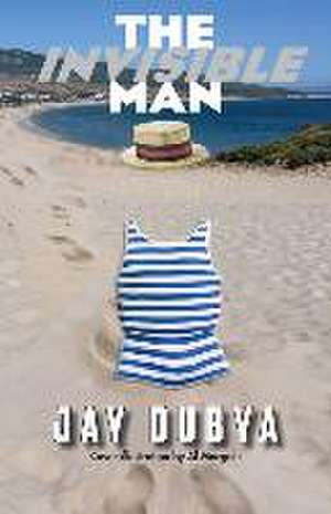 The Invisible Man de Jay Dubya