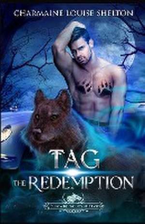 Tag The Redemption de Charmaine Louise Shelton