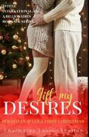 Gift My Desires Sebastian & Lola First Christmas de Charmaine Louise Shelton