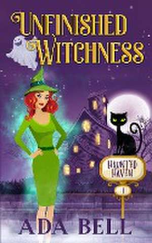 Unfinished Witchness de Ada Bell