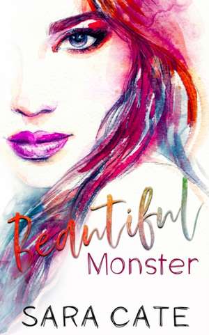 Beautiful Monster de Sara Cate