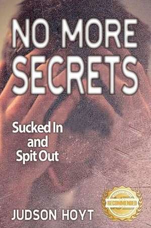 No More Secrets de Judson Hoyt