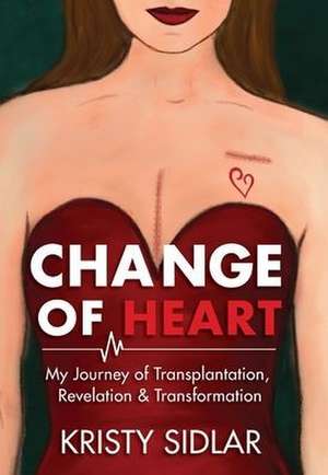 Change of Heart de Kristy Sidlar