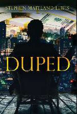 Duped de Stephen Maitland-Lewis