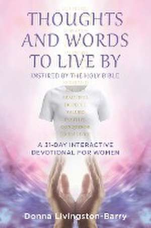 THOUGHTS AND WORDS TO LIVE BY de Donna Livingston-Barry