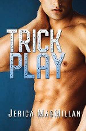 Trick Play de Jerica Macmillan