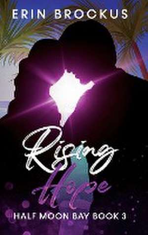 Rising Hope de Erin Brockus