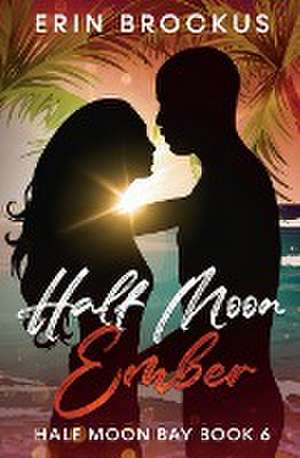 Half Moon Ember de Erin Brockus