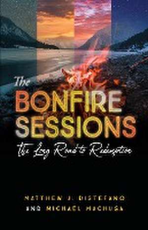 The Bonfire Sessions de Matthew J. Distefano