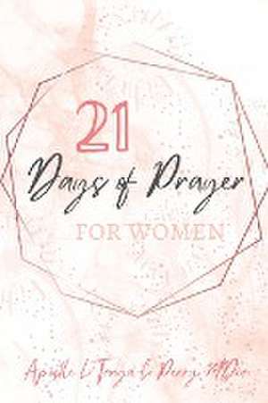 21 Days of Prayer for Women de L'Tanya C Perry