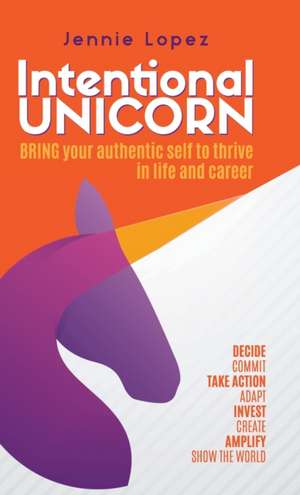Intentional Unicorn de Jennie Lopez