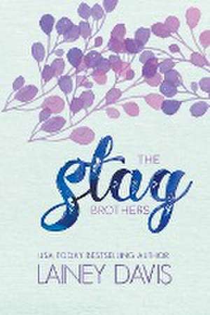 The Stag Brothers Series de Lainey Davis