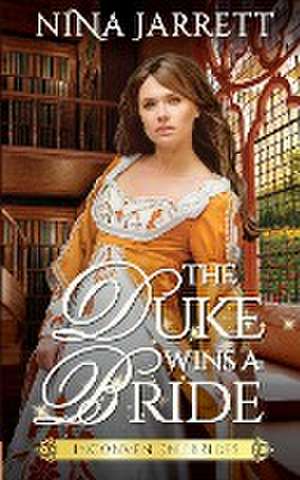 The Duke Wins a Bride de Nina Jarrett