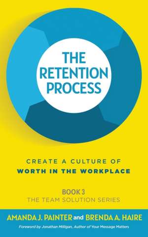 The Retention Process de Amanda J. Painter