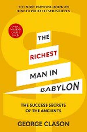 The Richest Man in Babylon (Warbler Classics Illustrated Edition) de George Clason