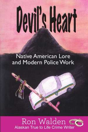 Devil's Heart de Ronald Walden