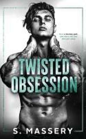 Twisted Obsession de S. Massery