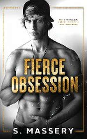 Fierce Obsession de S. Massery