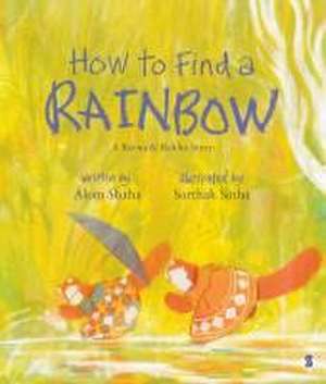 How to Find a Rainbow de Alom Shaha