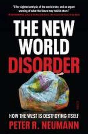 The New World Disorder de Peter R Neumann