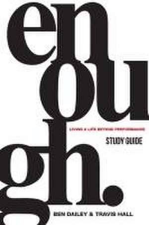 Enough Study Guide de Ben Dailey