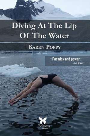 Diving at the Lip of the Water de Karen Poppy