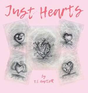 Just Hearts de T. C. Bartlett