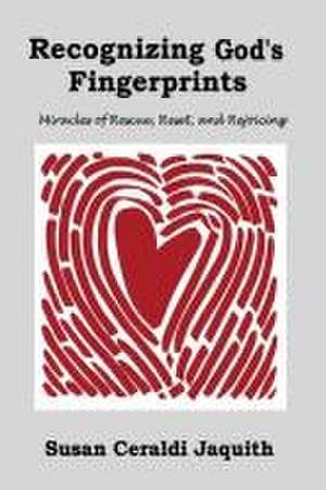 Recognizing God's Fingerprints de Susan Ceraldi Jaquith