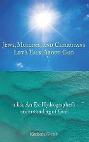 Jews, Muslims, and Christians de Kimberly Glomb