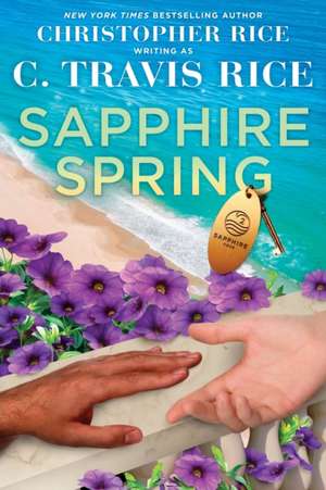 Sapphire Spring de C. Travis Rice