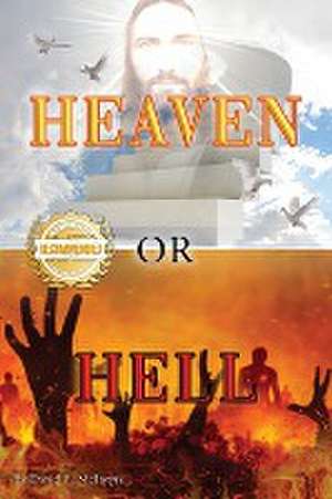 Heaven or Hell de David P McIntyre