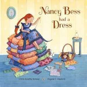 Nancy Bess Had a Dress de Claire Noland