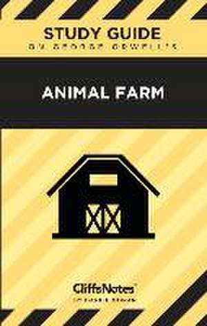 CliffsNotes on Orwell's Animal Farm de Daniel Moran