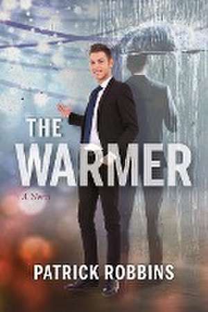 The Warmer de Patrick Robbins