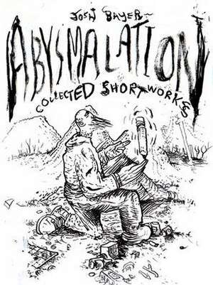 Abysmalation de Josh Bayer