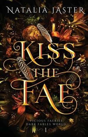 Kiss the Fae de Natalia Jaster