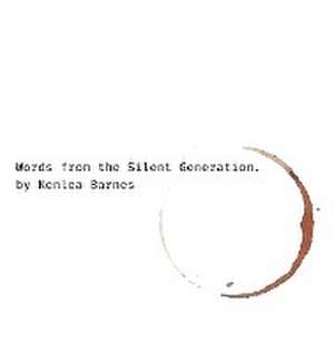 Words from the Silent Generation de Kenlea Barnes