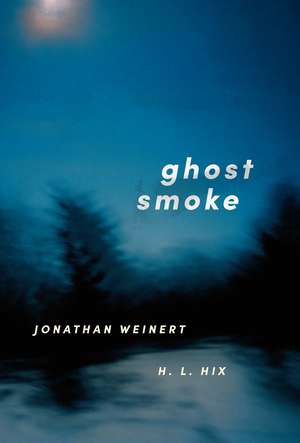 Ghost Smoke de Jonathan Weinert